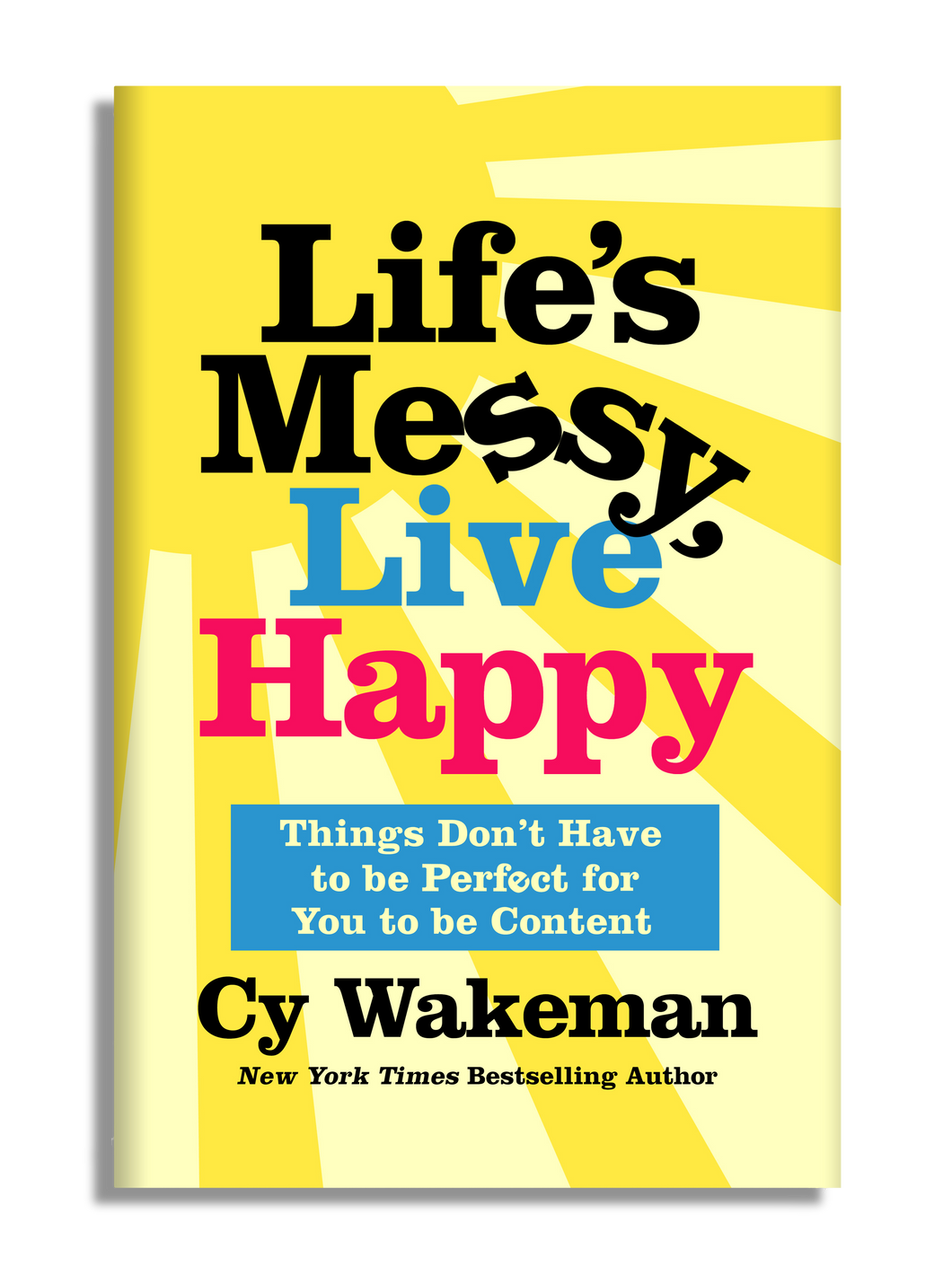 Life's Messy, Live Happy Book
